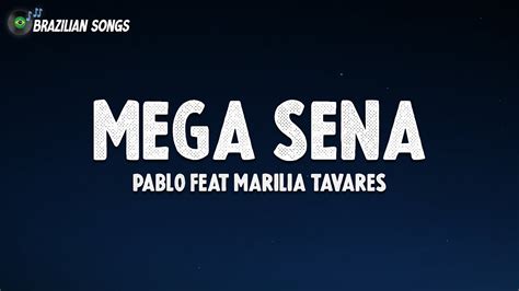 lyrics mega sena marília tavares - topic - Pablo feat Marilia Tavares 